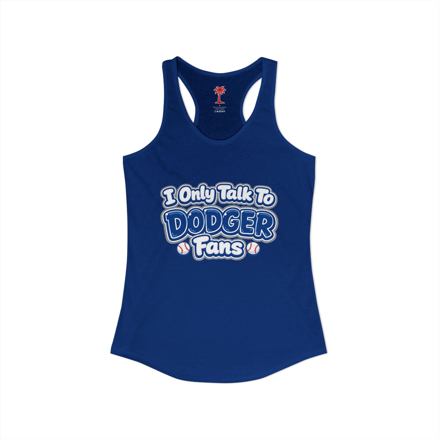 Only Dodger Fans Women's Ideal Racerback Tank