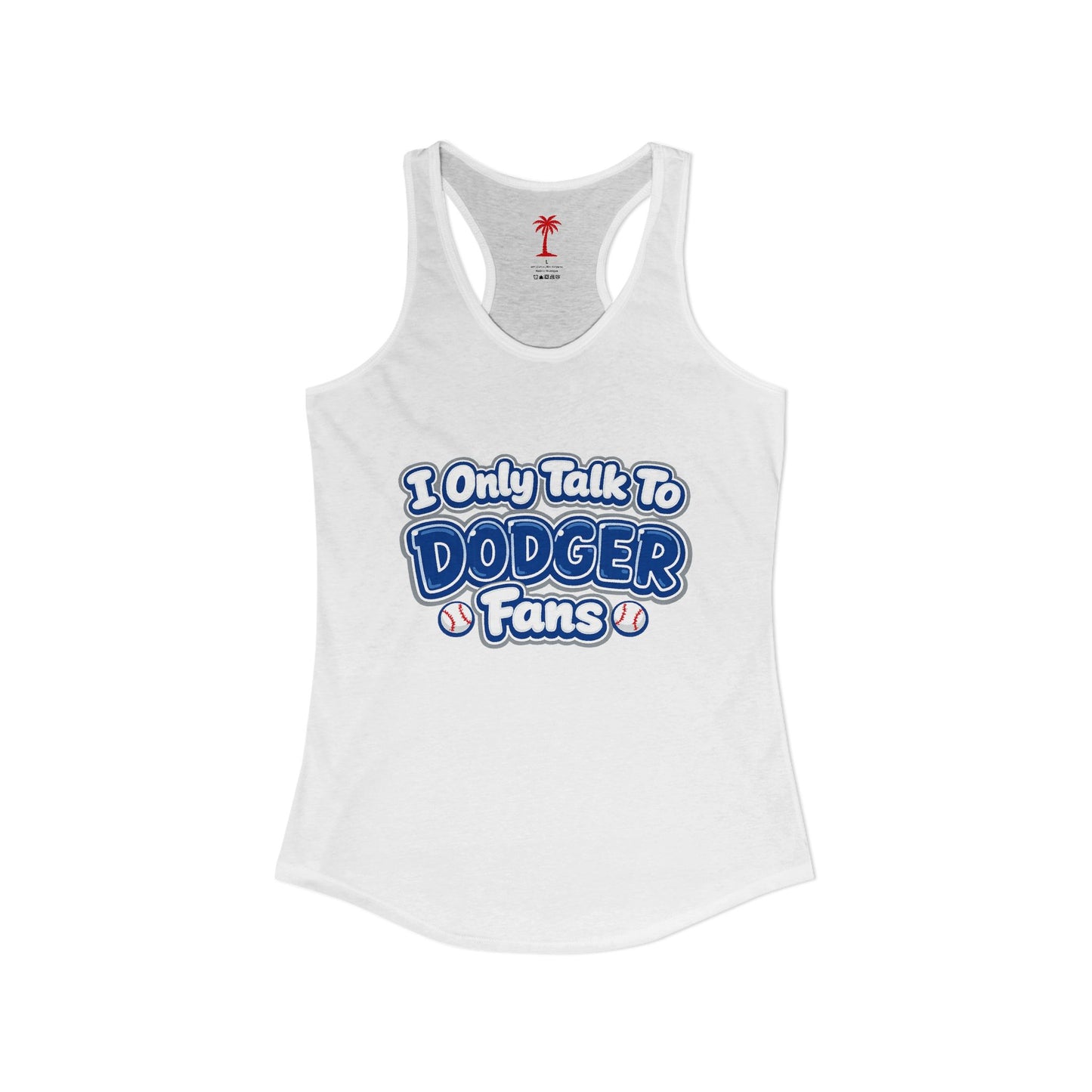 Only Dodger Fans Women's Ideal Racerback Tank