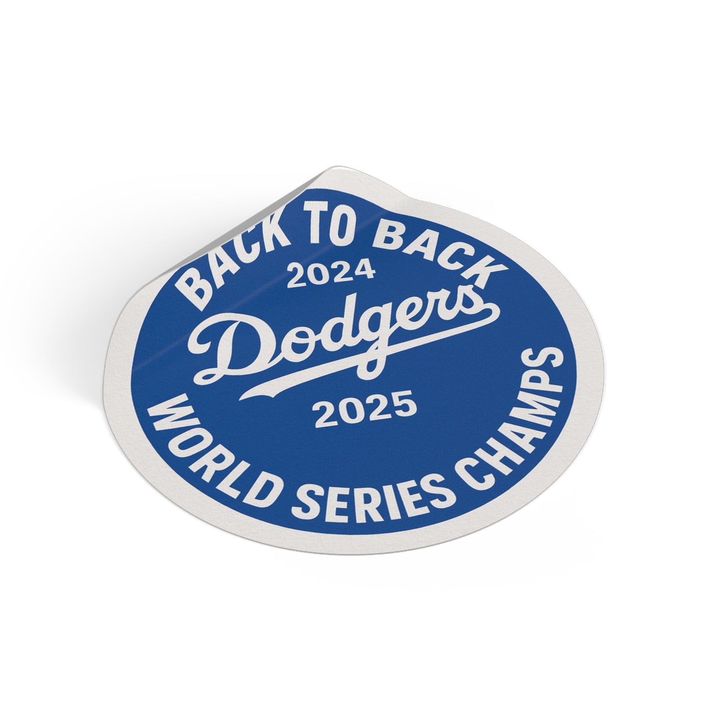 Los Angeles Dodgers Back To Back 2024 and 2025 World Series Champs Round Vinyl Sticker Car Decal,