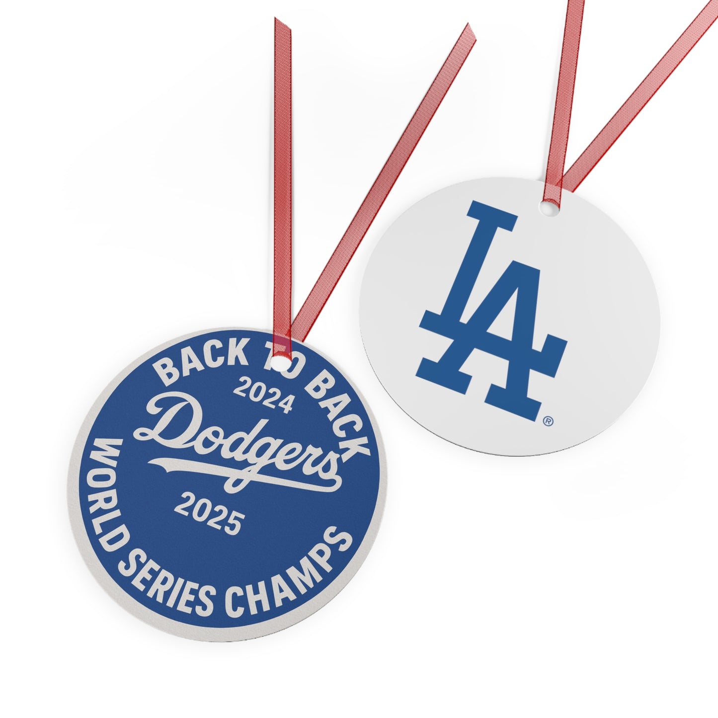Back to Back Dodgers 2024 2025 LA Metal Ornament