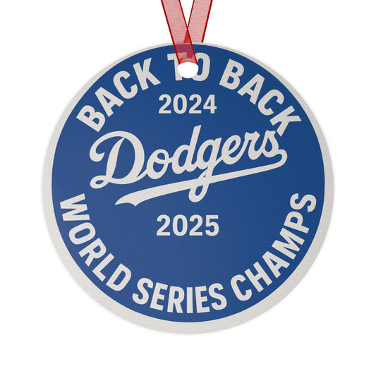 Back to Back Dodgers 2024 2025 LA Metal Ornament