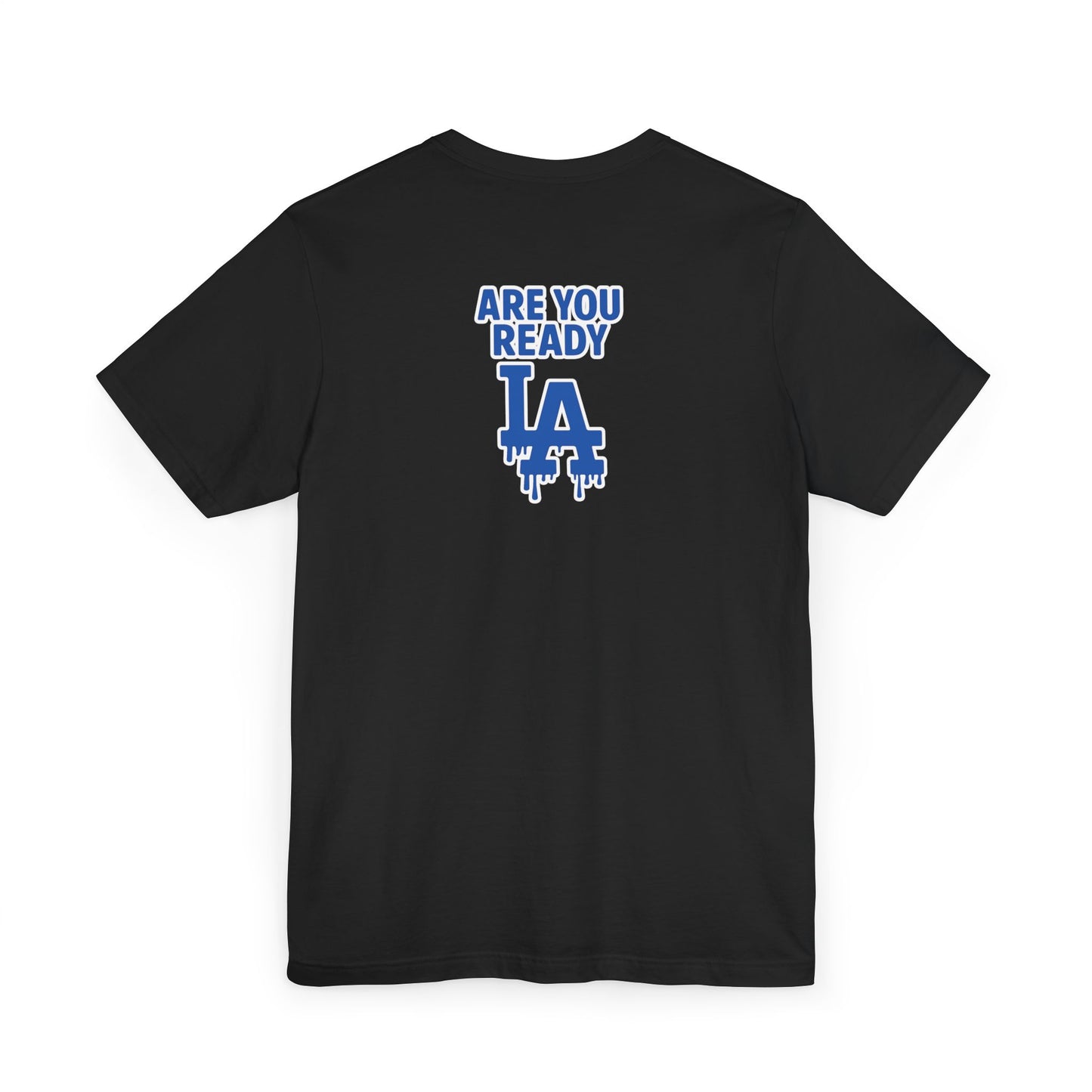 2026 Dodgers Opening Day Are You Ready LA T-Shirt | Baseball Tee