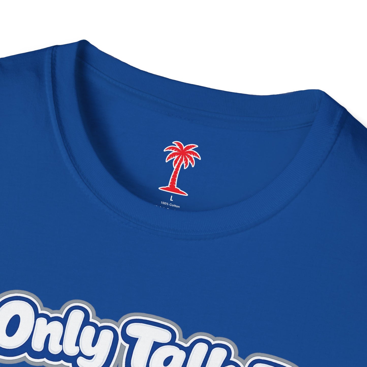 Only Dodger Fans Unisex T